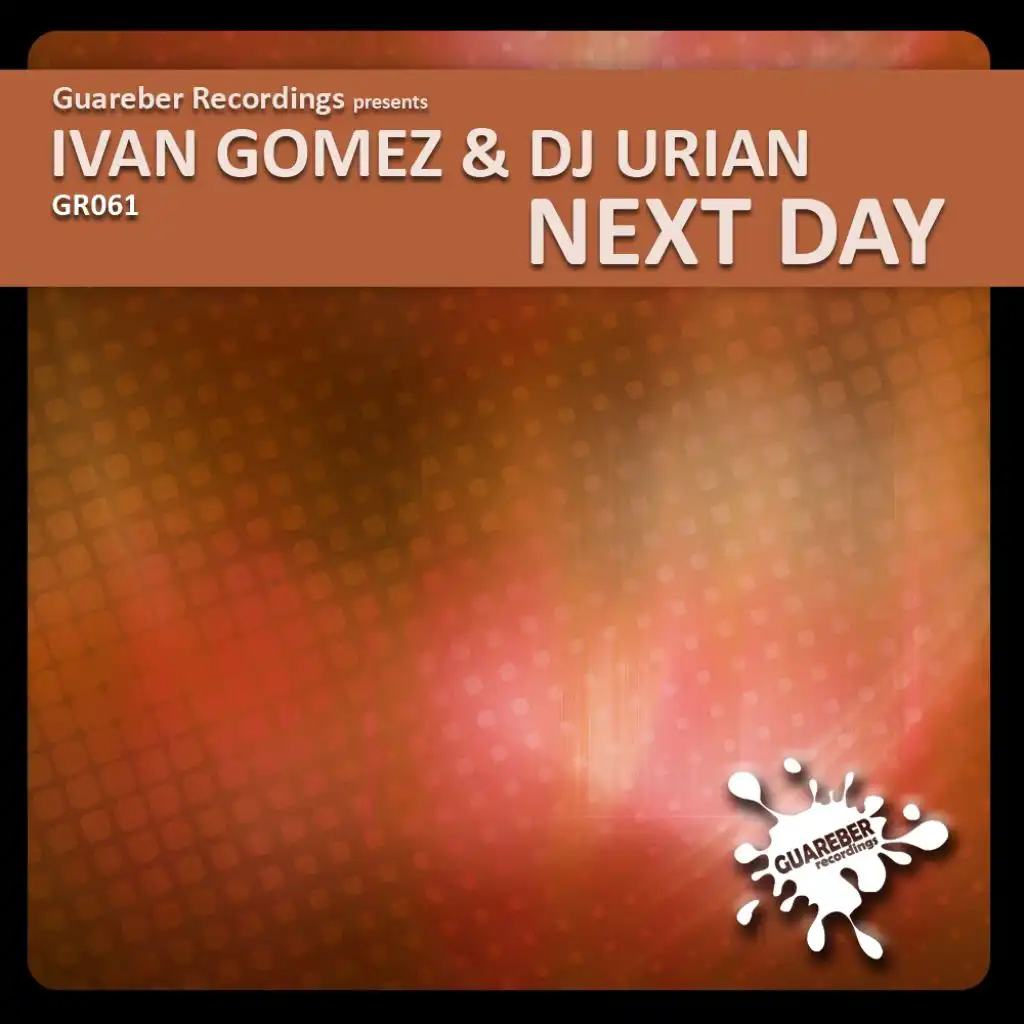 Next Day (feat. Ivan Gomez & DJ Urian)