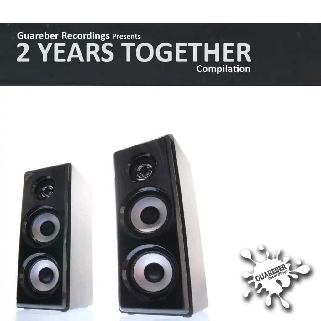 Guareber Recordings 2 Years Together