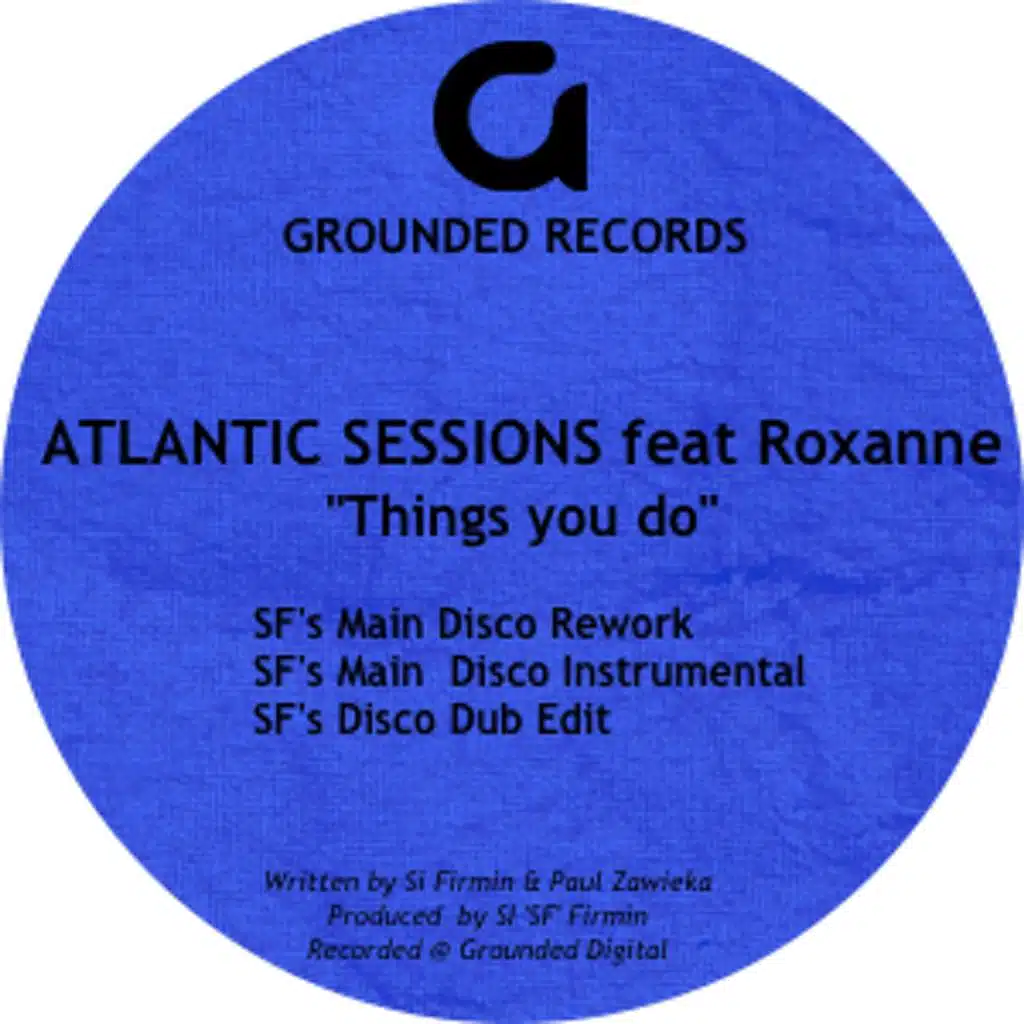 Things You Do (SF's Main Disco Rework) [feat. Roxanne & Atlantic Sessions]