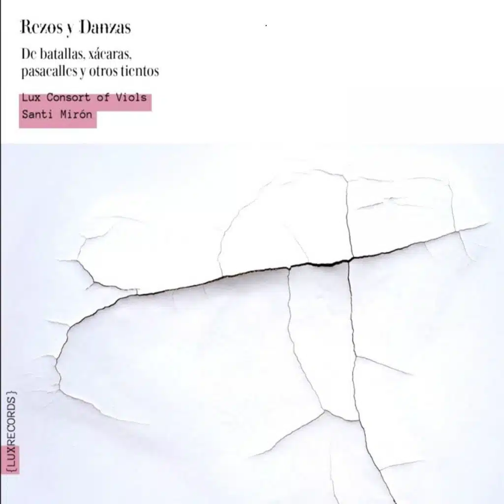 Rezos y Danzas - Spanish Music for Consort of Viols from 16th, 17th & 18th centuries