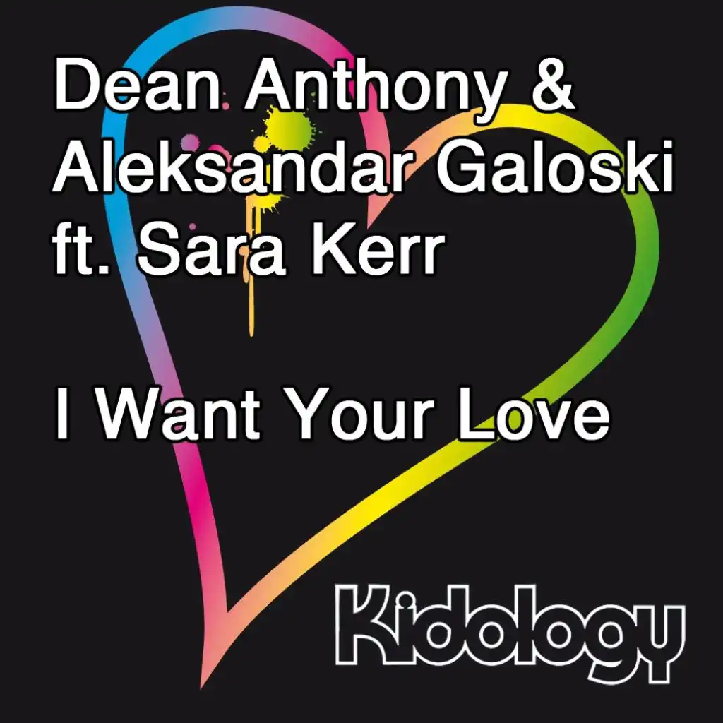 I Want Your Love (feat. Sara Kerr)