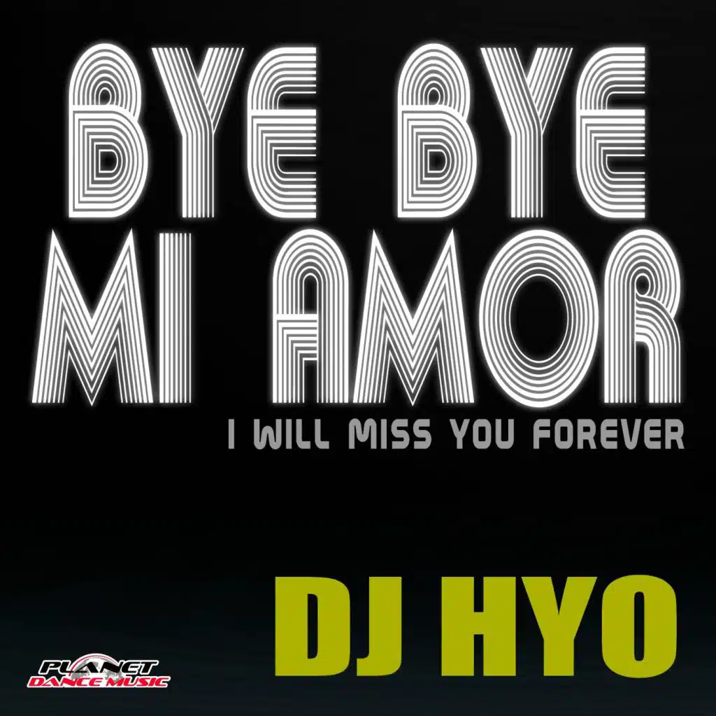 Bye Bye Mi Amor (Radio Edit)