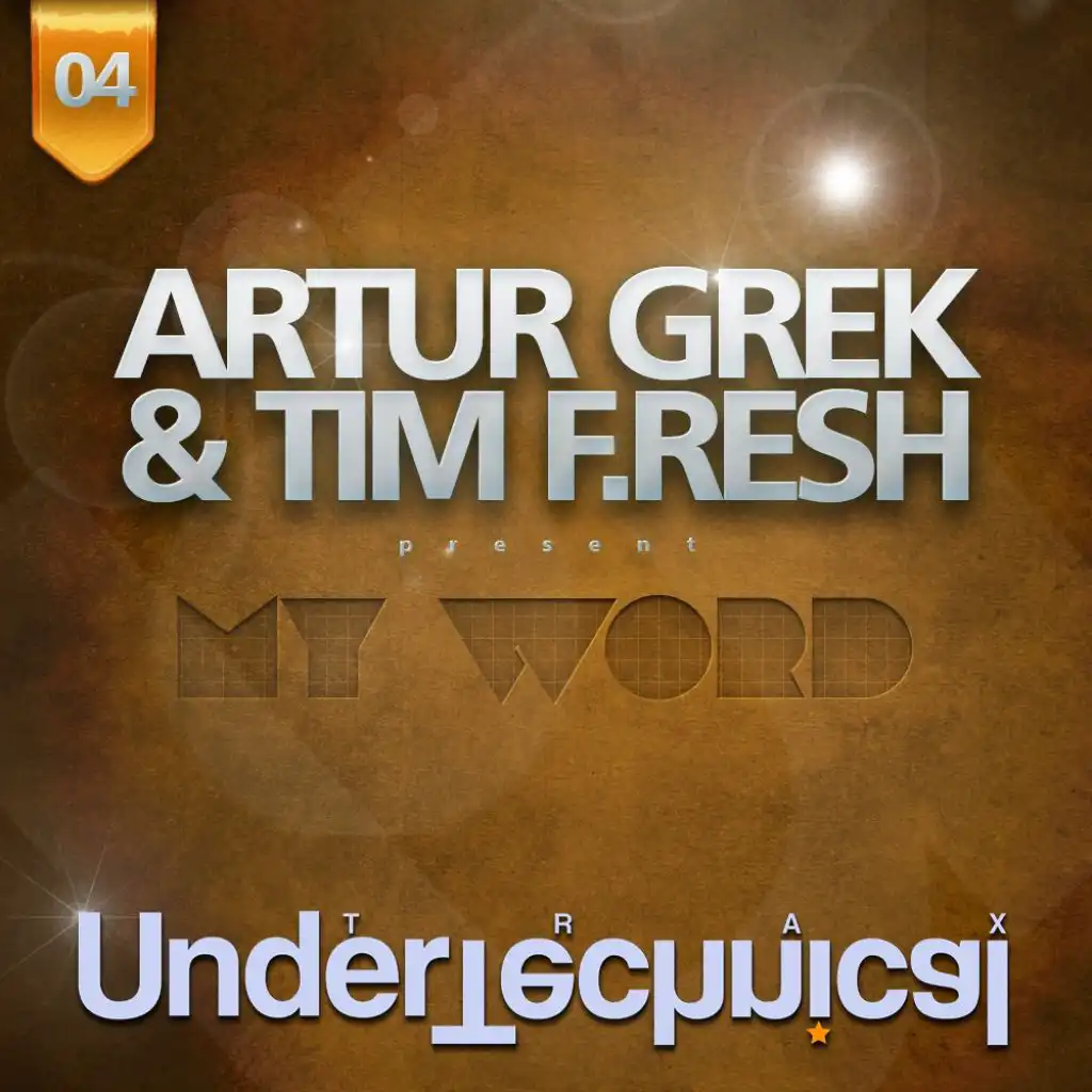 My Word (feat. Artur Grek & Tim F.Resh)