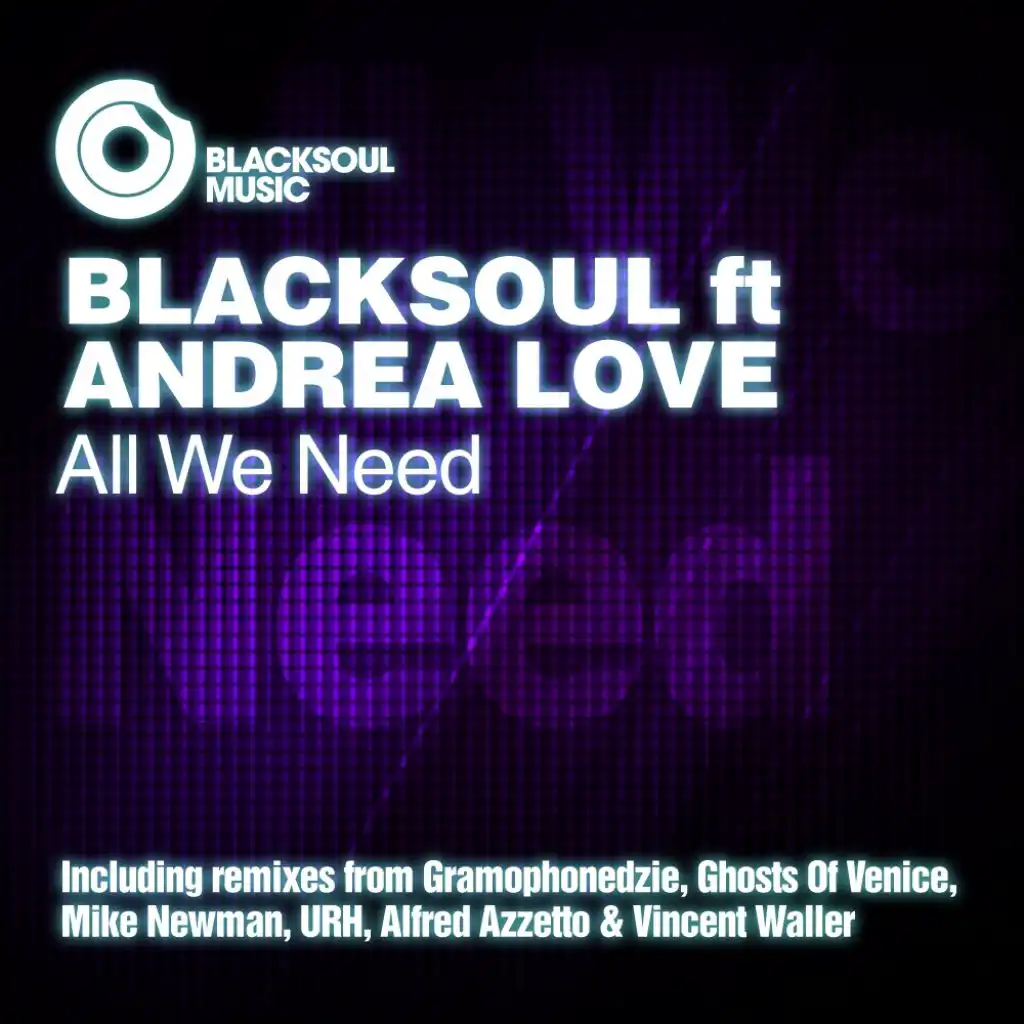 All We Need (feat. Andrea Love & Blacksoul)