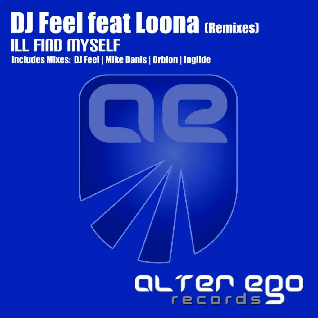 I'll Find Myself (DJ Feel Up Remix) [feat. Loona]