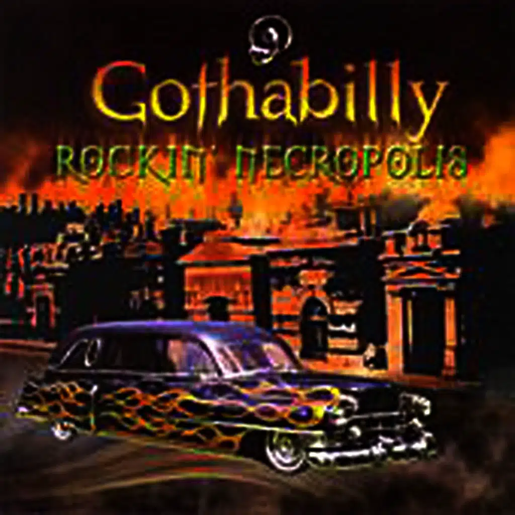 Gothabilly Rockin Necropolis