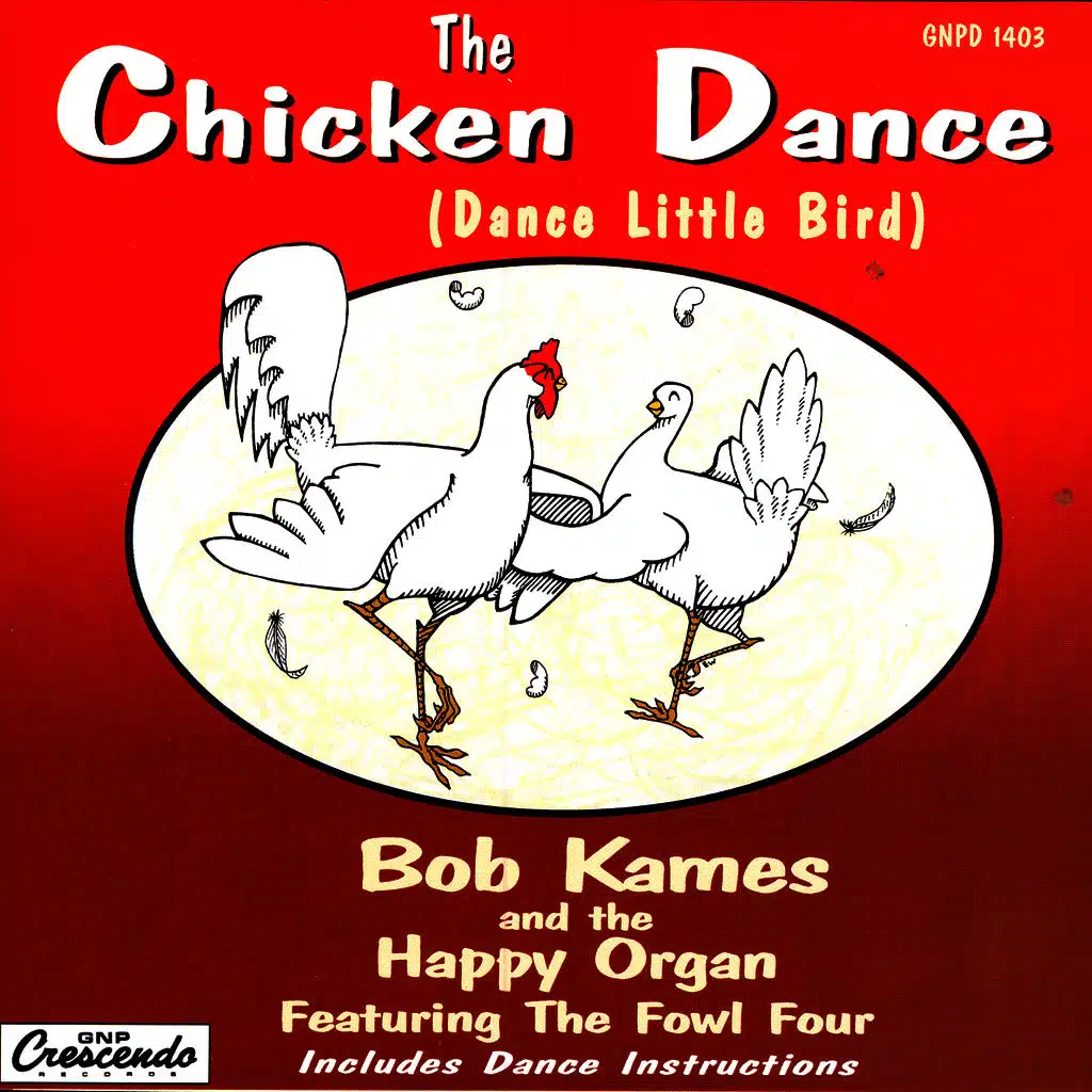 The Chicken Dance (Dance Little Bird)