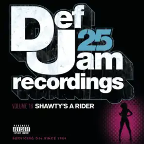 Def Jam 25, Vol 18 - Shawty's A Rider