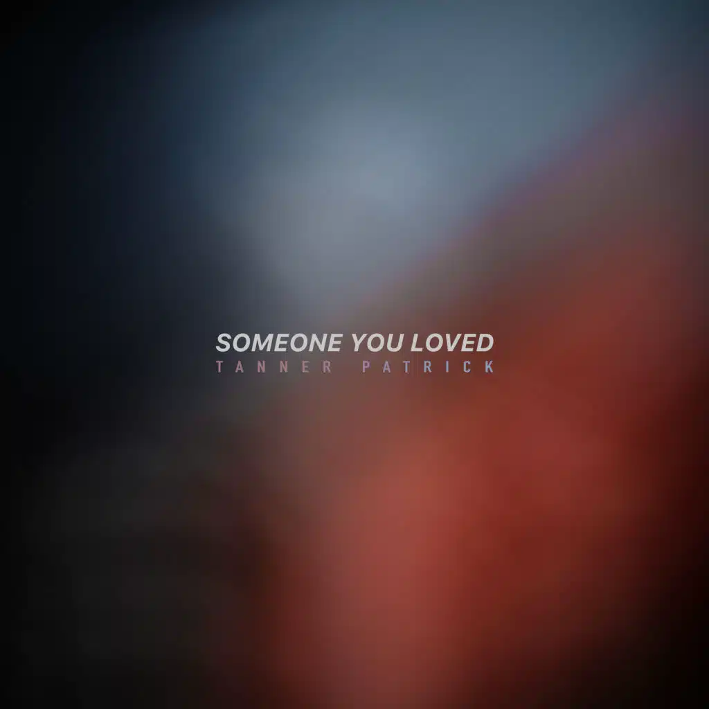 Someone You Loved