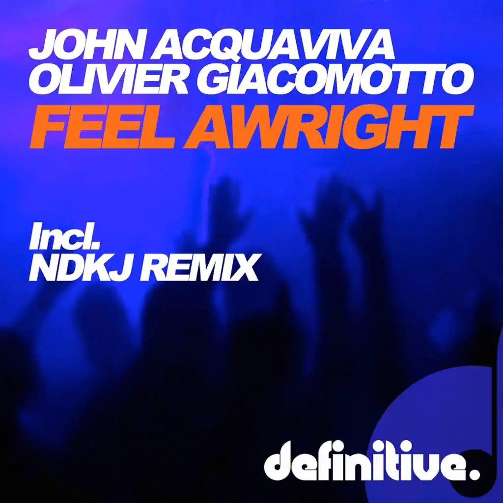 Feel Awright (feat. John Acquaviva & Olivier Giacomotto)