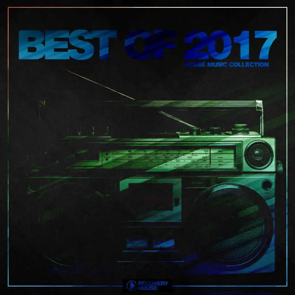 Best of 2017 - House Music Collection