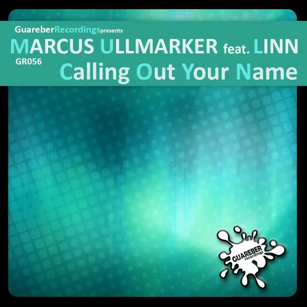 Calling Out Your Name (Radio Mix) [feat. Linn & Marcus Ullmarker]