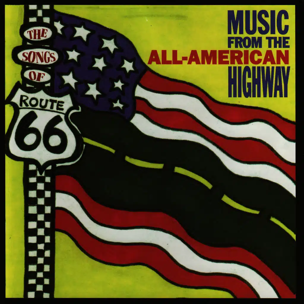 The Songs of Route 66: Music From the All-American Highway
