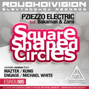 Square Shaped Circles (feat. Bakaman & Zami)