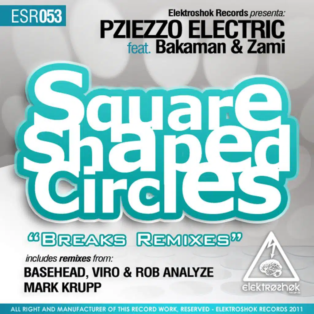 Square Shaped Circles (Breaks Remixes) [feat. Bakaman & Zami]