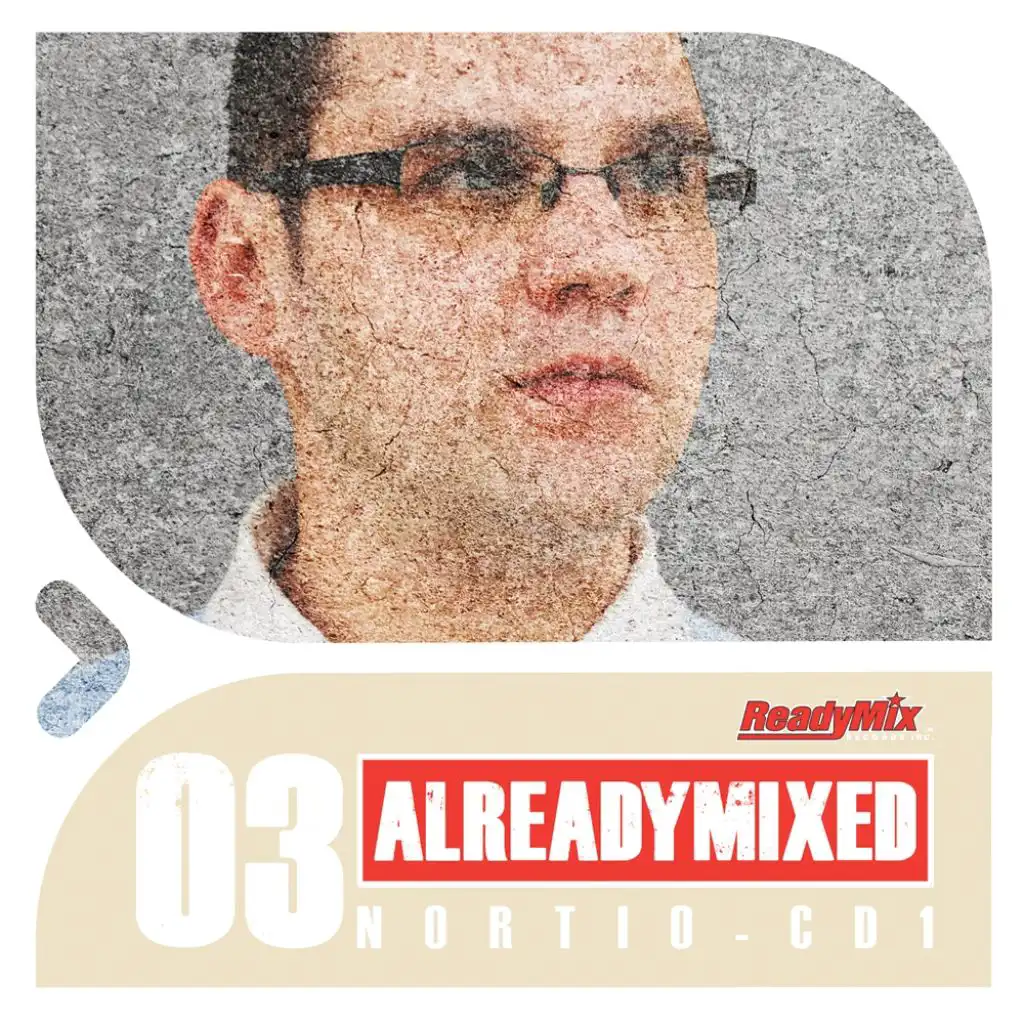 Already Mixed Vol.3 - Cd1 (Compiled & Mixed by Nortio)