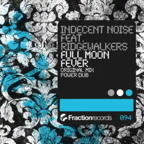 Full Moon Fever (feat. Ridgewalkers & Indecent Noise)