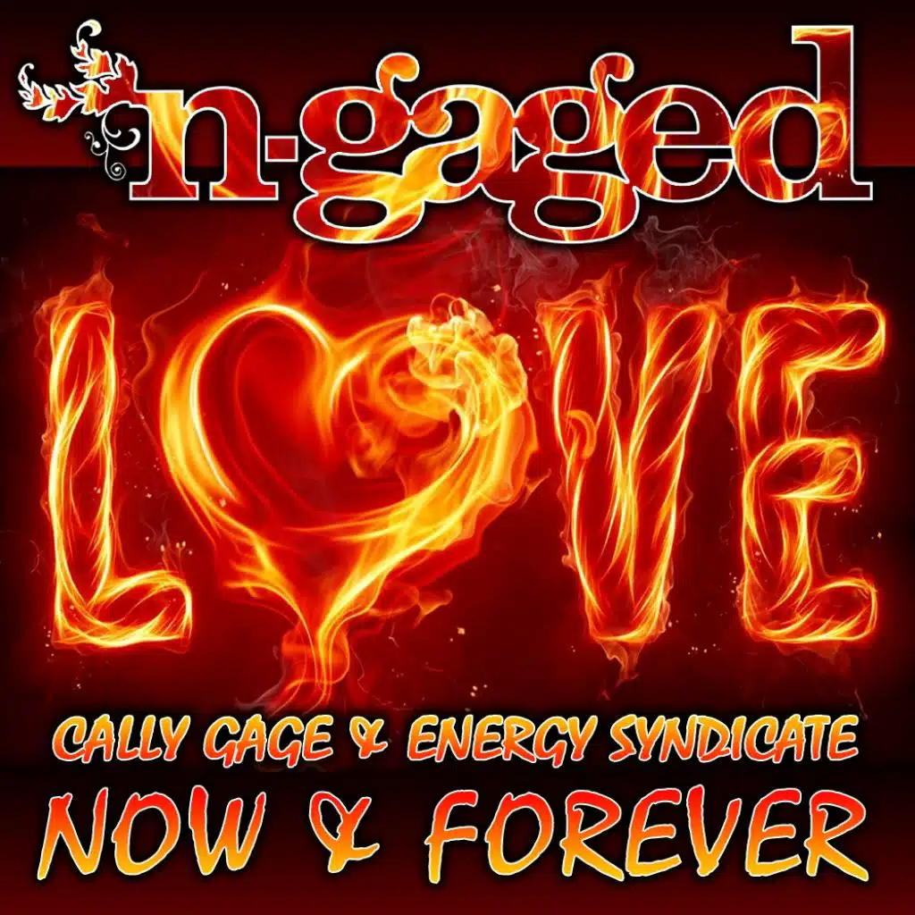 Now & Forever (feat. Cally Gage & Energy Syndicate)