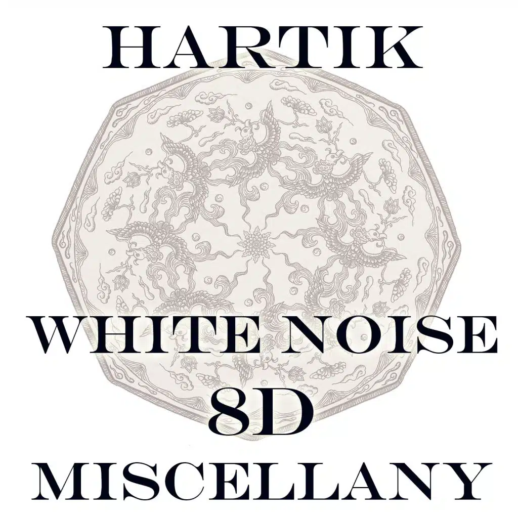 White noise 8D (Miscellany)