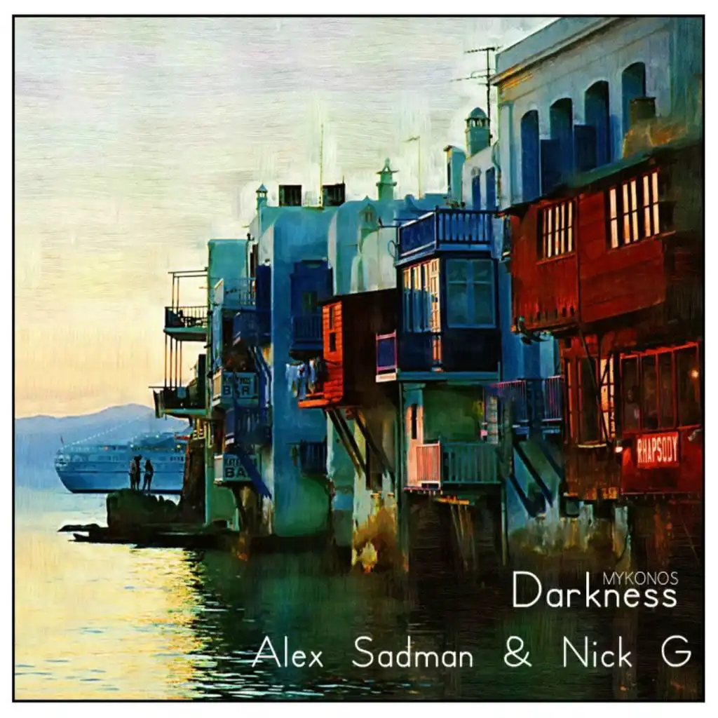 Nick G, Alex Sadman