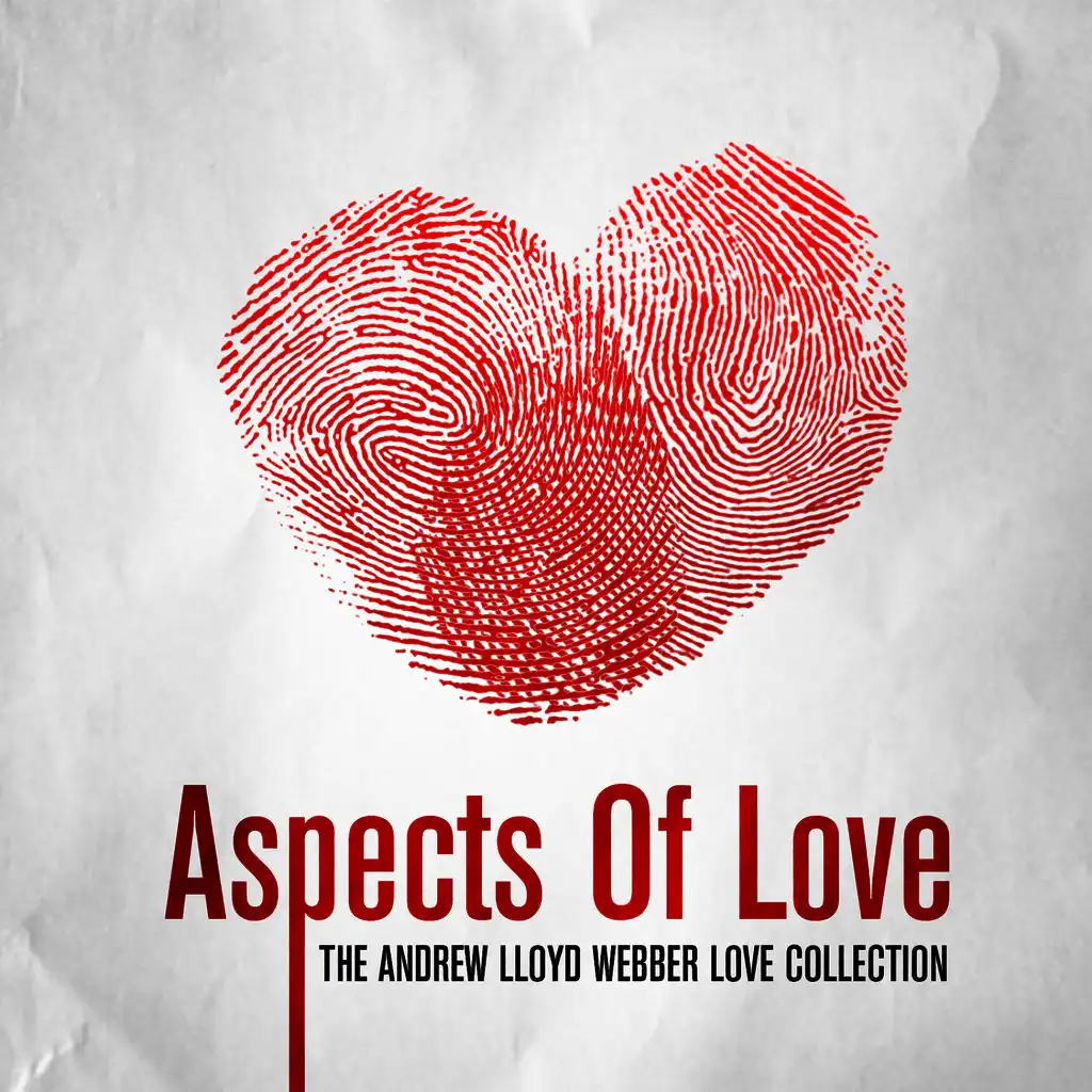 Aspects Of Love - The Andrew Lloyd Webber Love Collection