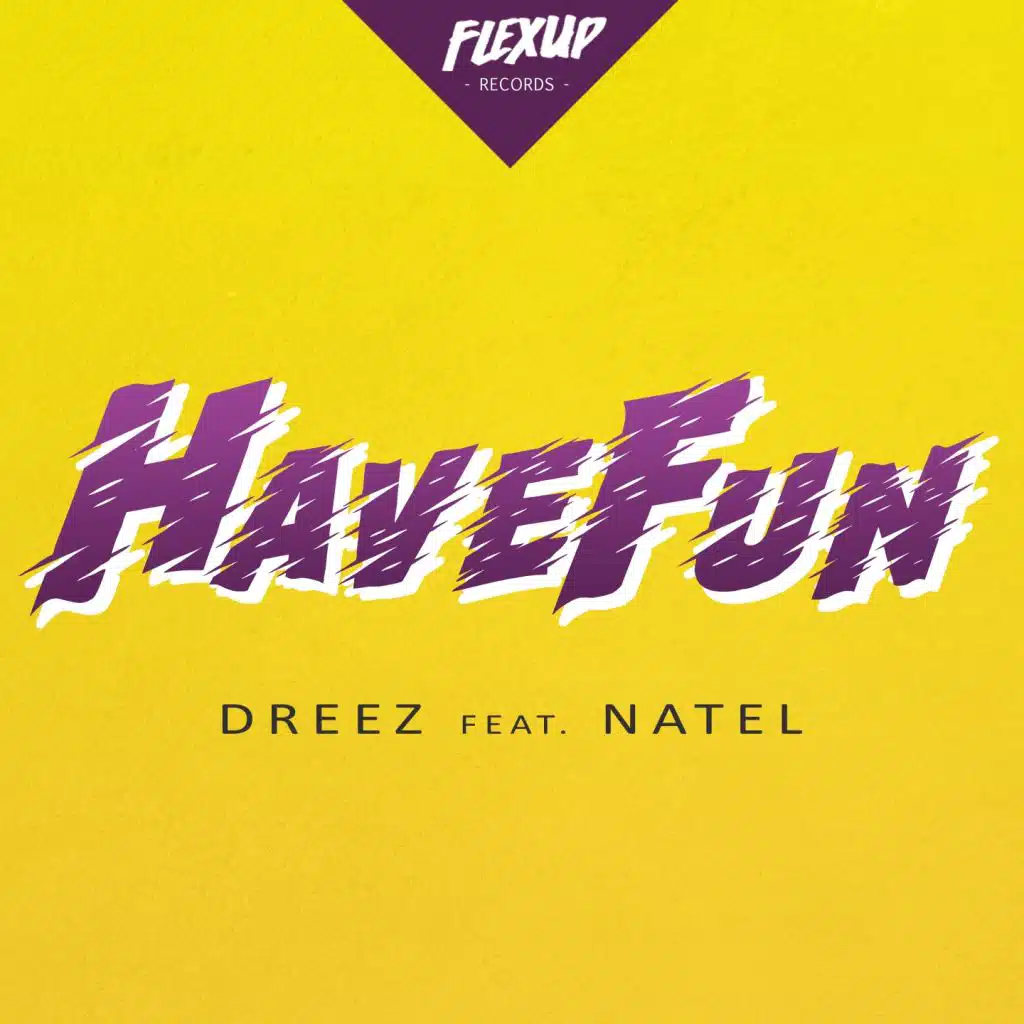 Have Fun (feat. Natel)