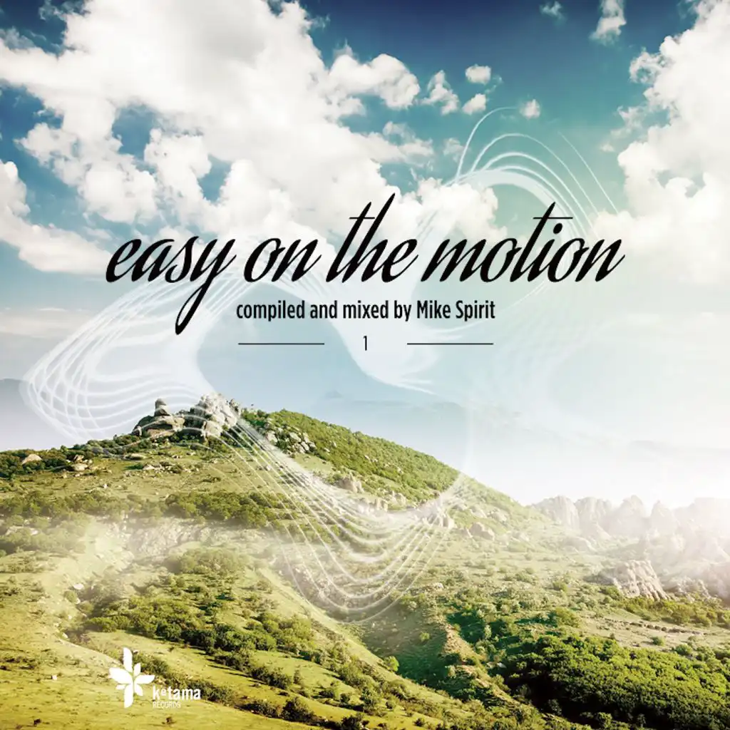 Easy On The Motion, Vol. 1 (Compiled & Mixed By Mike Spirit)