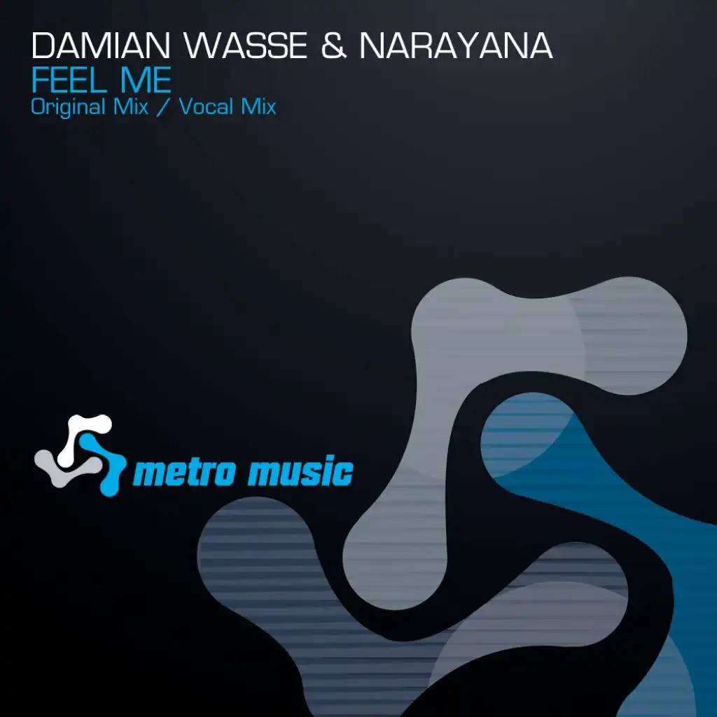 Feel Me (Vocal Mix) [feat. Damian Wasse & Narayana]