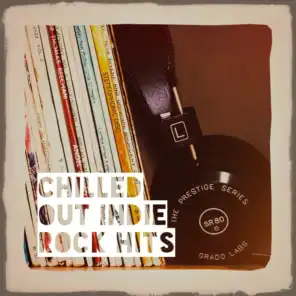 Chilled out Indie Rock Hits