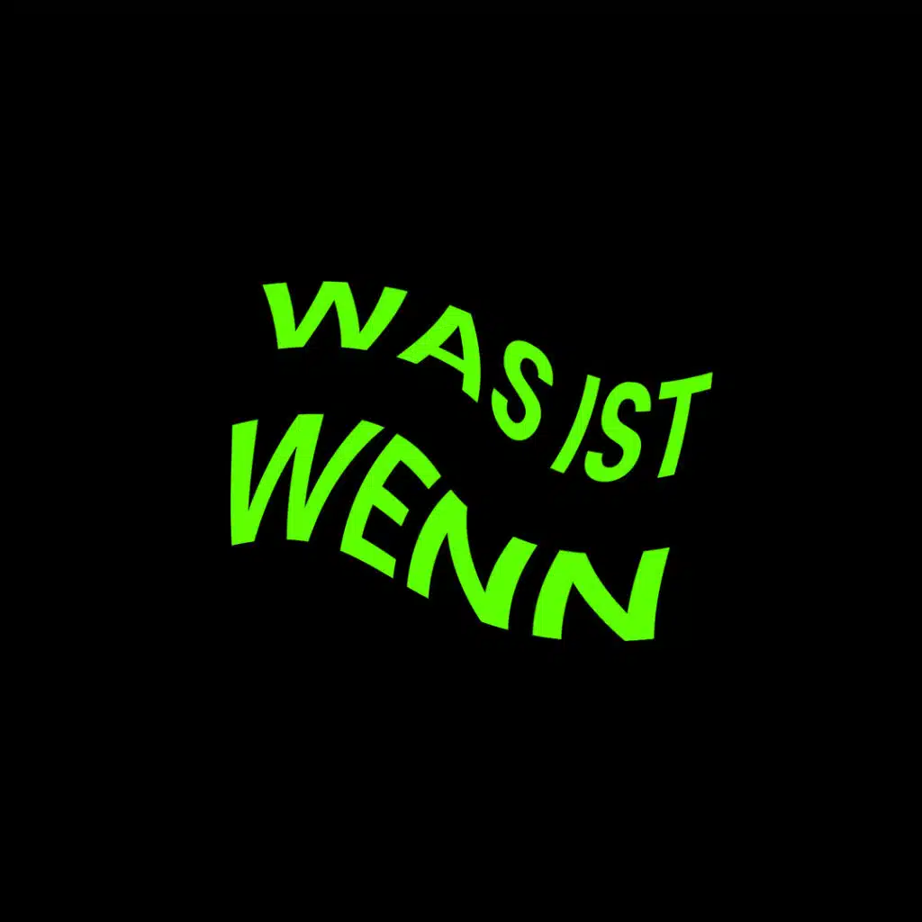 Was ist wenn