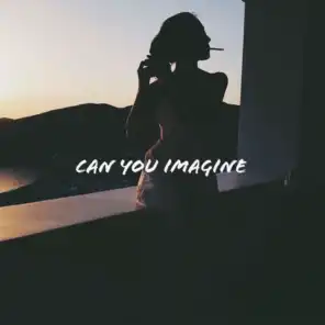 Can You Imagine (feat. Solace.)