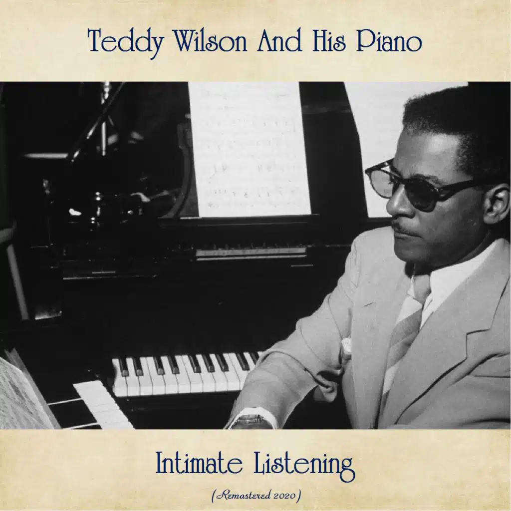 Teddy Wilson And His Piano
