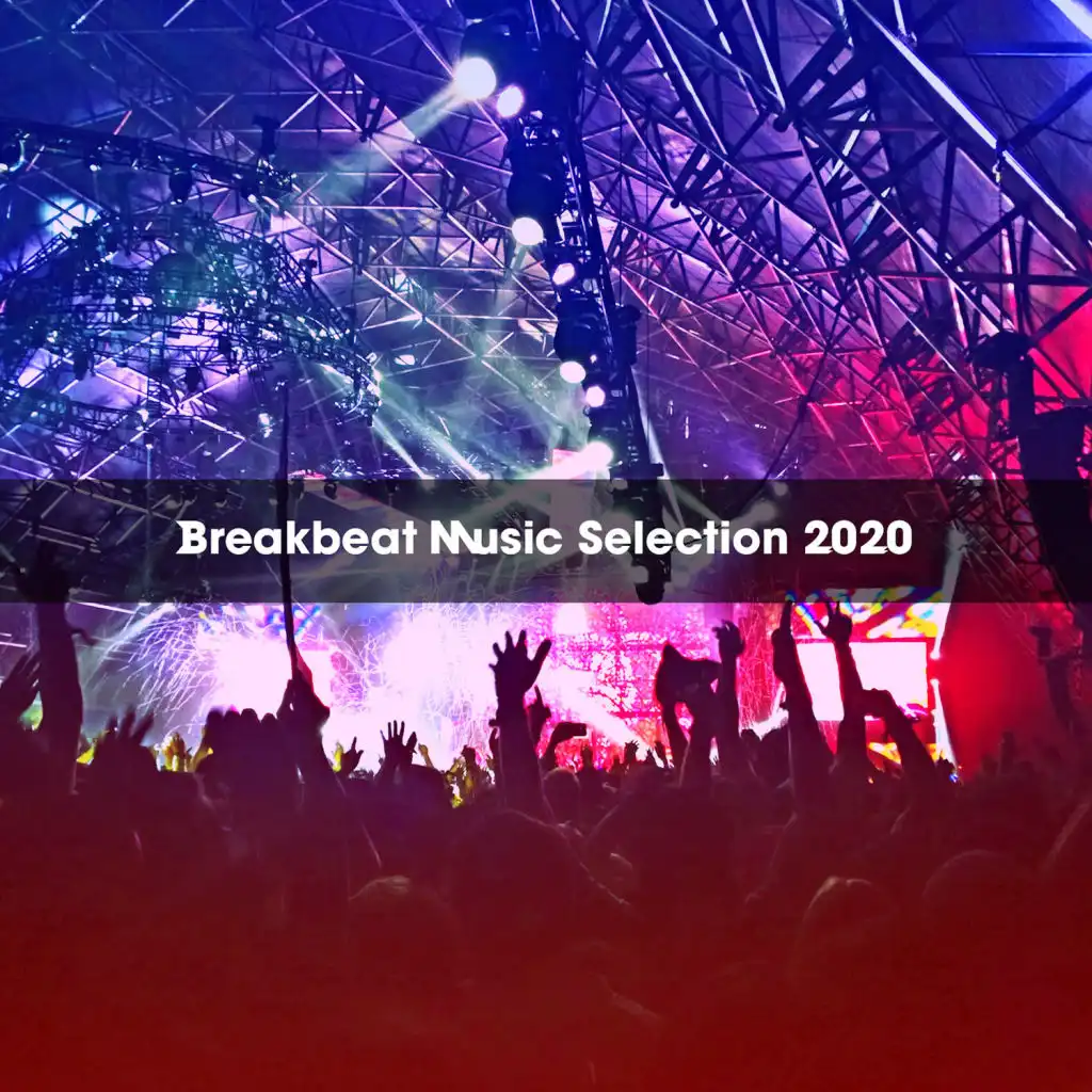 BREAKBEAT MUSIC SELECTION 2020