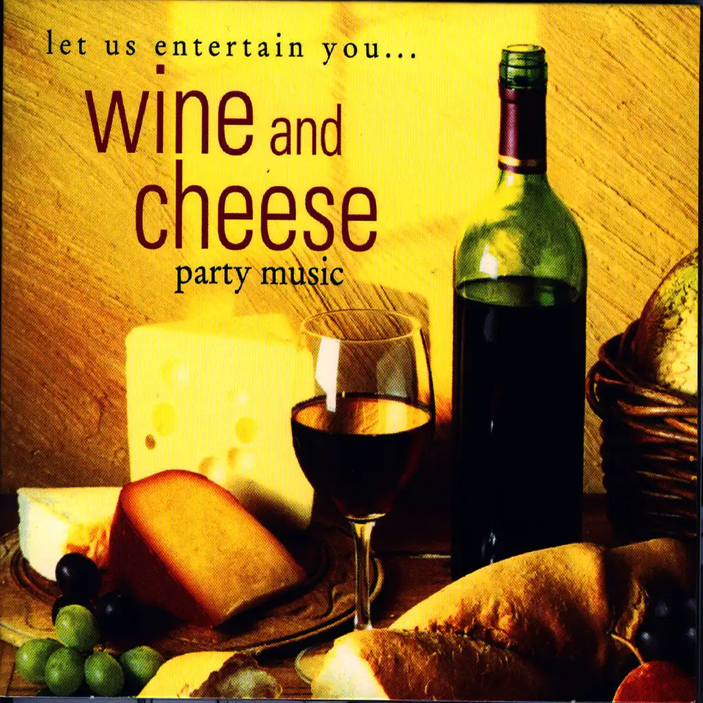 Wine and Cheese Party Music