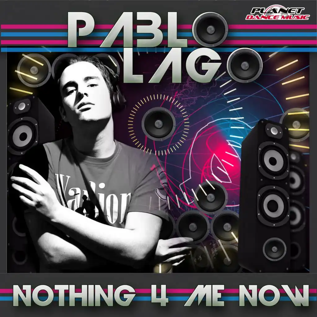 Nothing 4 Me Now (feat. Laura Elece & Pablo Lago)