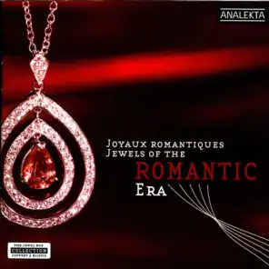 Jewels Of The Romantic Era (Joyaux Romantiques)