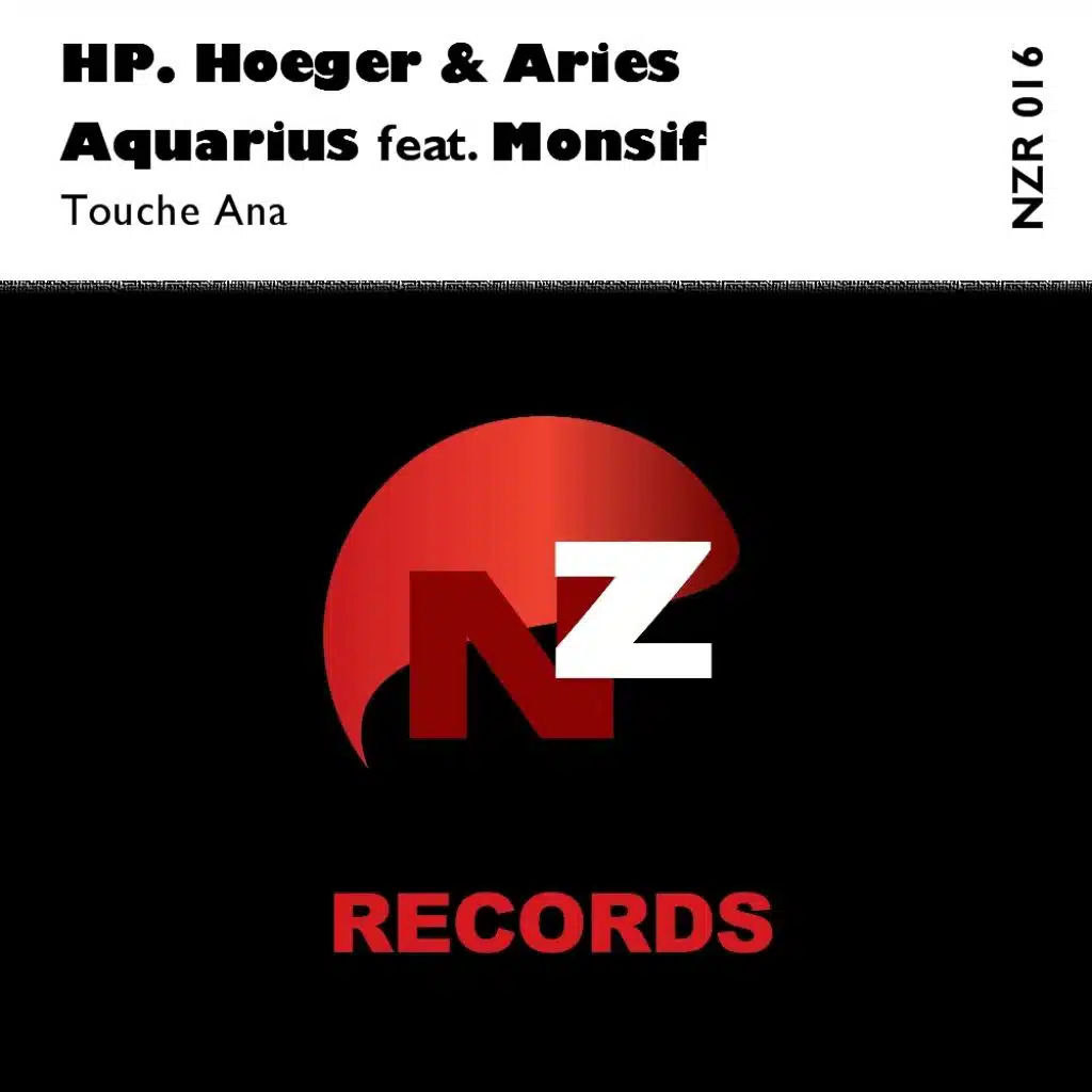 Touche Ana (feat. Monsif, Hp. Hoeger & Aries Aquarius)