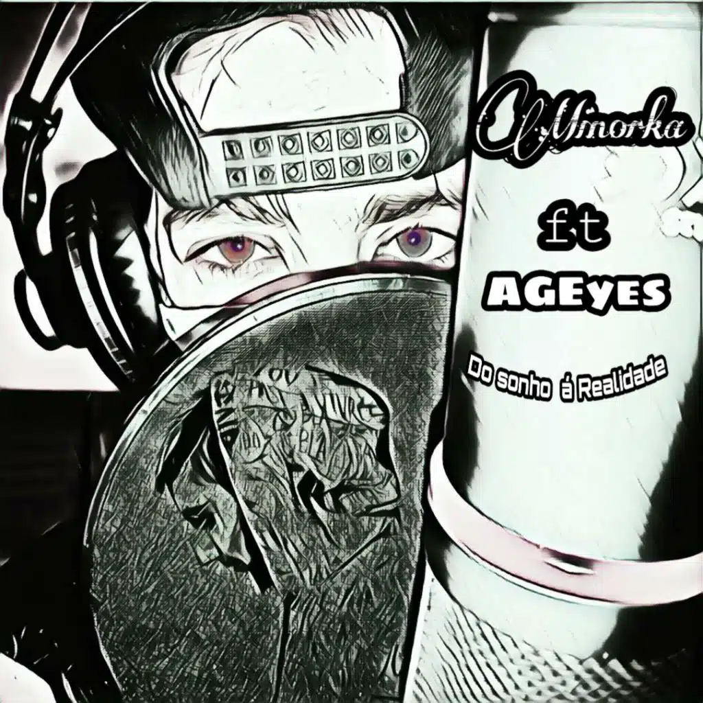 Do Sonho À Realidade (feat. AGEyes)