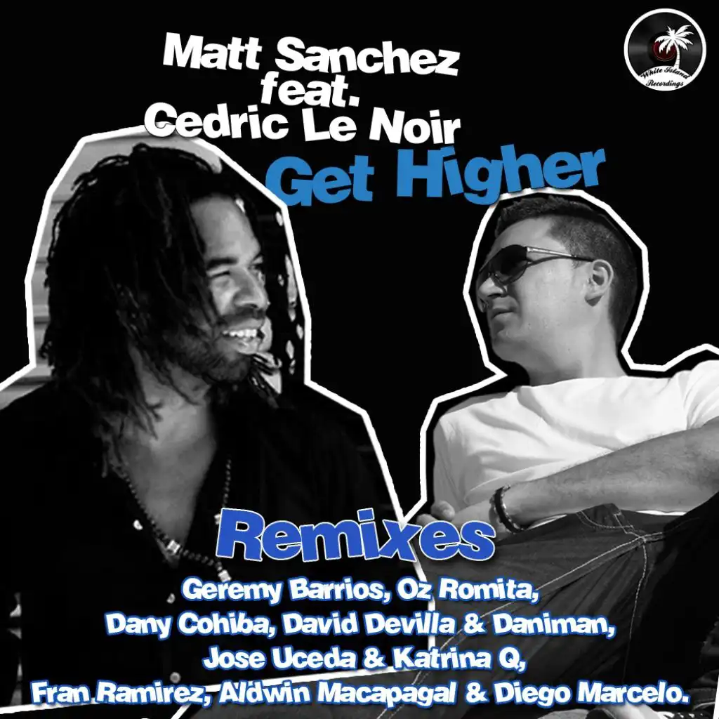 Get Higher (Geremy Barrios Pure House Remix) [feat. Cedric Le Noir]