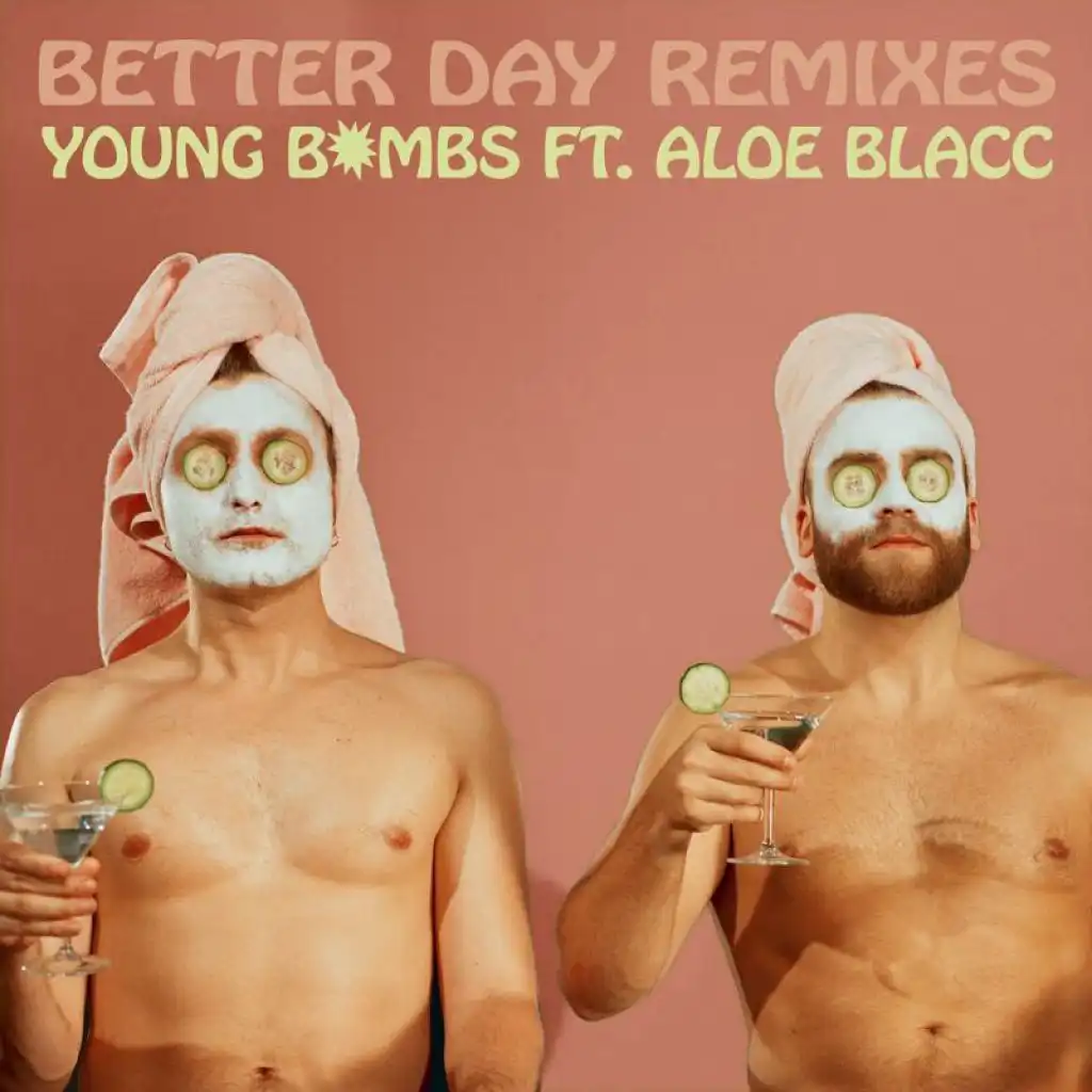 Better Day (Remixes) [feat. Aloe Blacc]