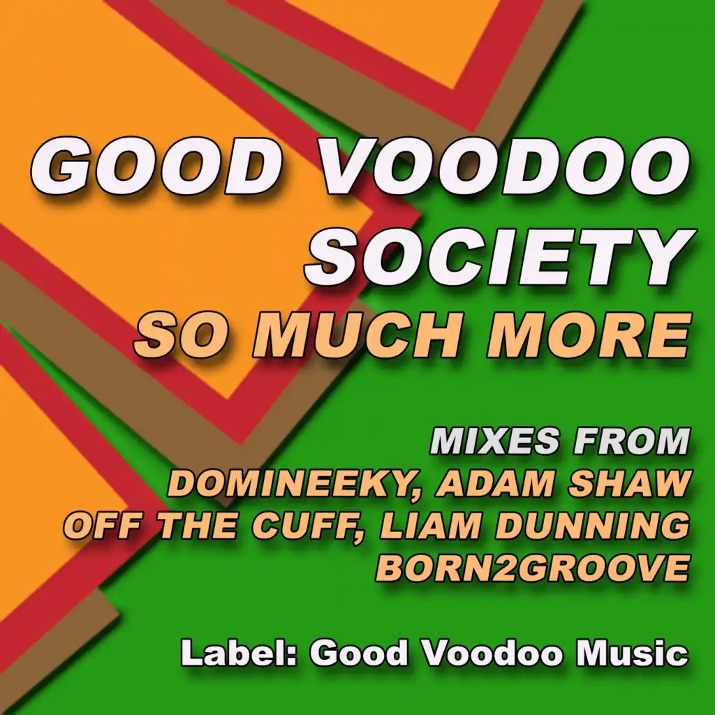 So Much More (Domineeky's Good Voodoo Soul Mix)