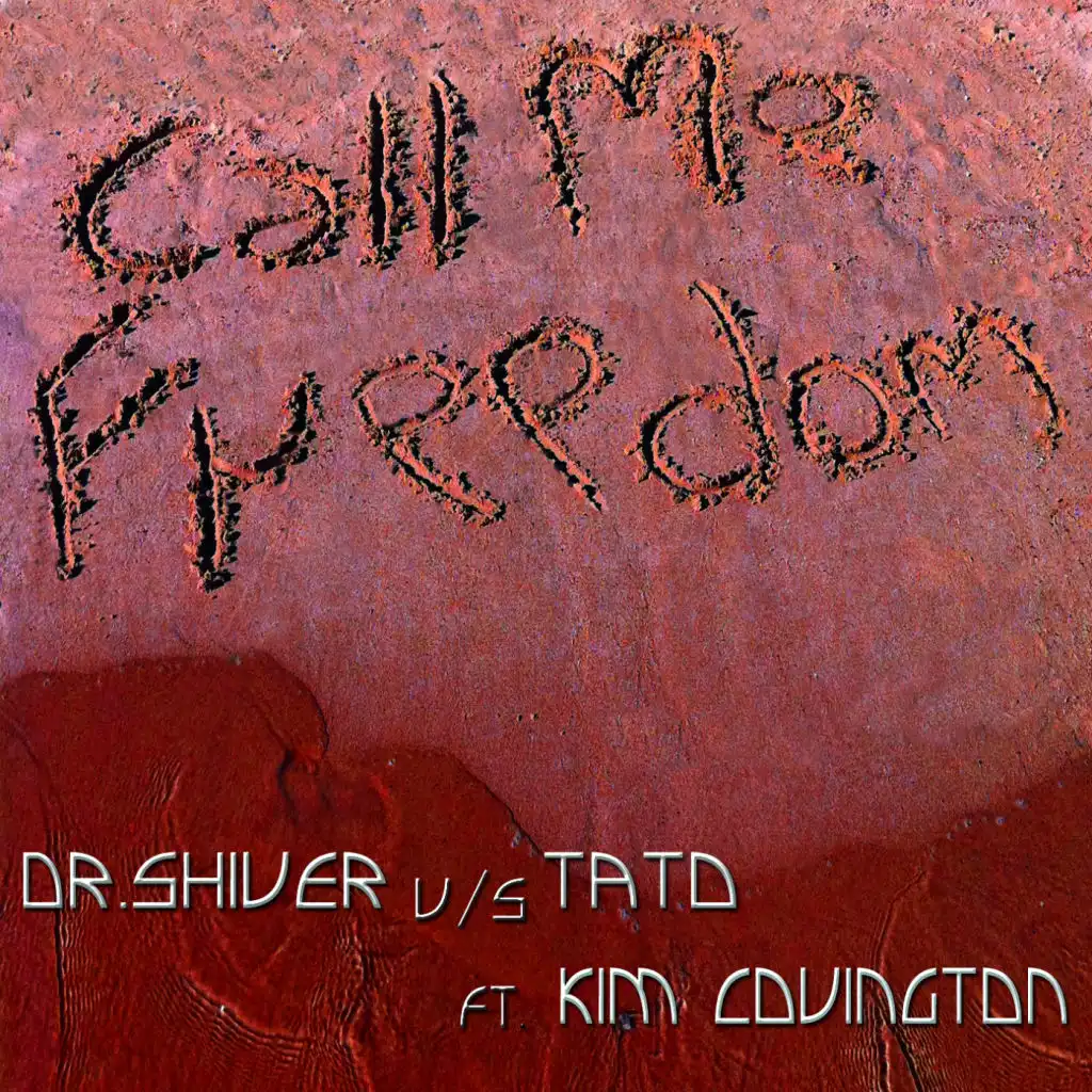 Call Me Freedom (Acapella) [feat. Kim Covington, Dr. Shiver & Tato]