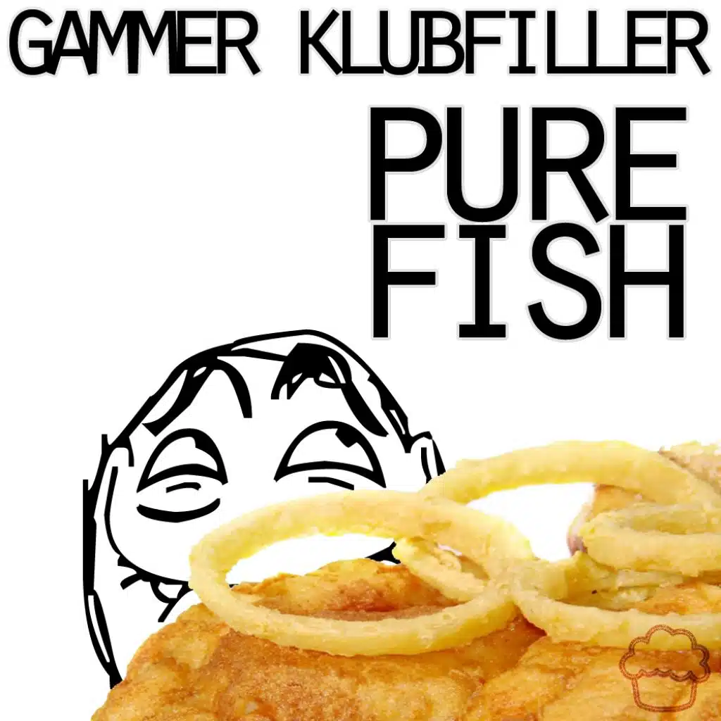 Pure Fish (feat. Gammer & Klubfiller)