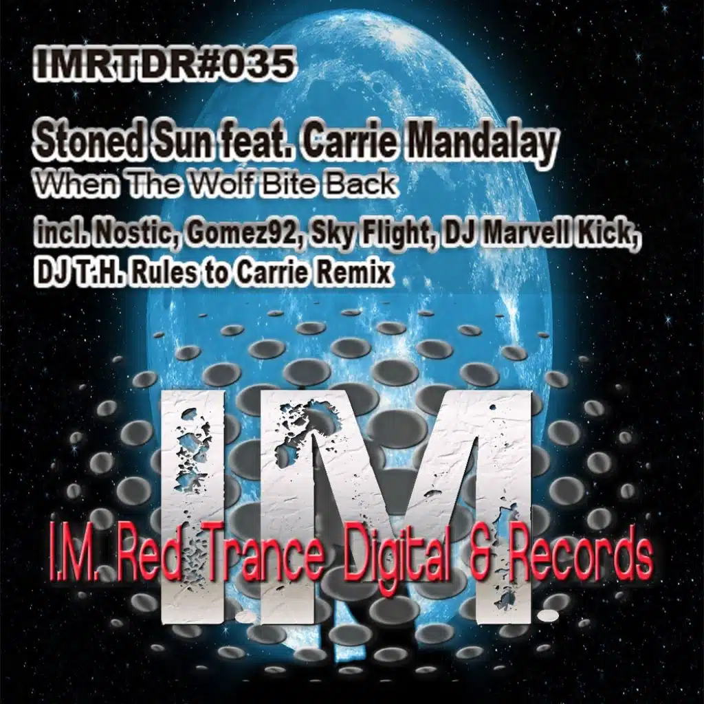 When The Wolf Bite Back (feat. Carrie Mandalay & Stoned Sun)