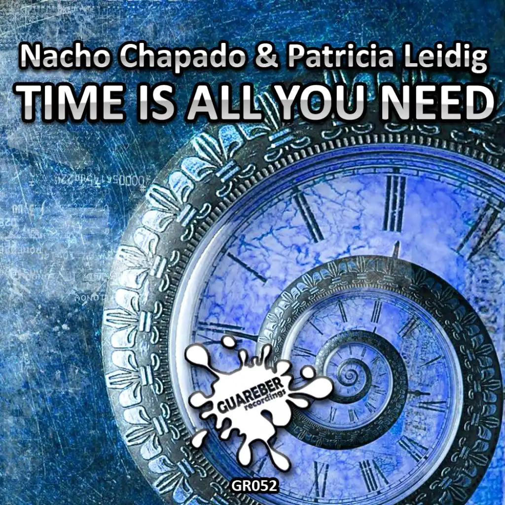 Time Is All You Need (feat. Nacho Chapado & Patricia Leidig)