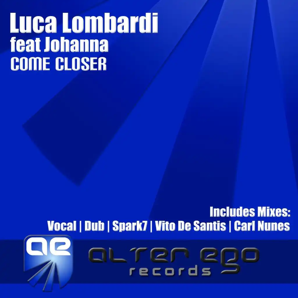 Come Closer (feat. Johanna & Luca Lombardi)