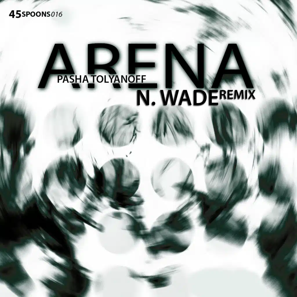 Arena (N. Wade Remix)