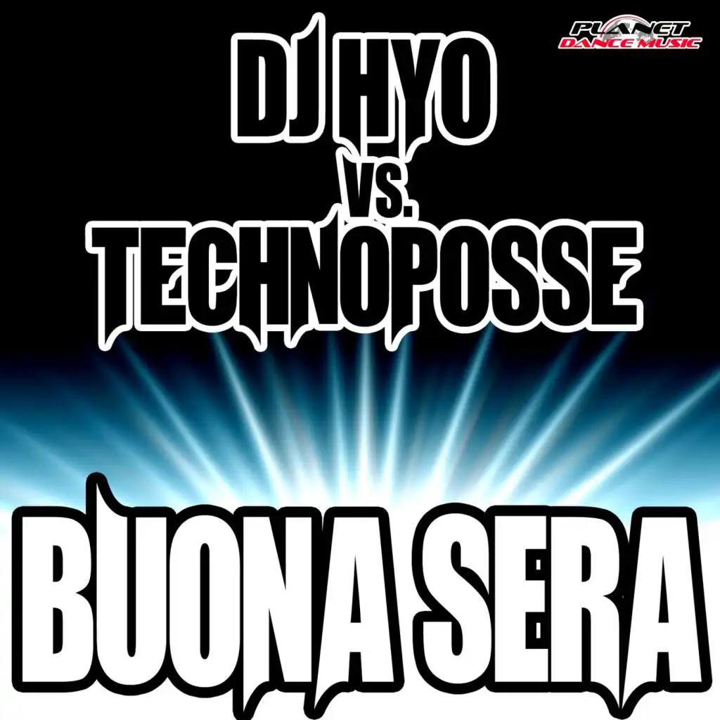 Buona Sera (Technoposse Extended Mix)