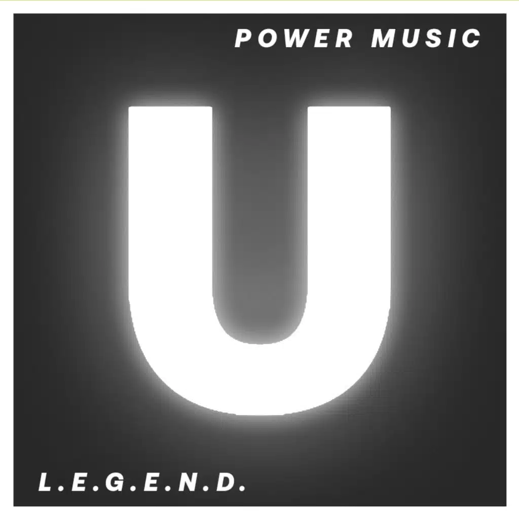 Power Music. L.E.G.E.N.D.