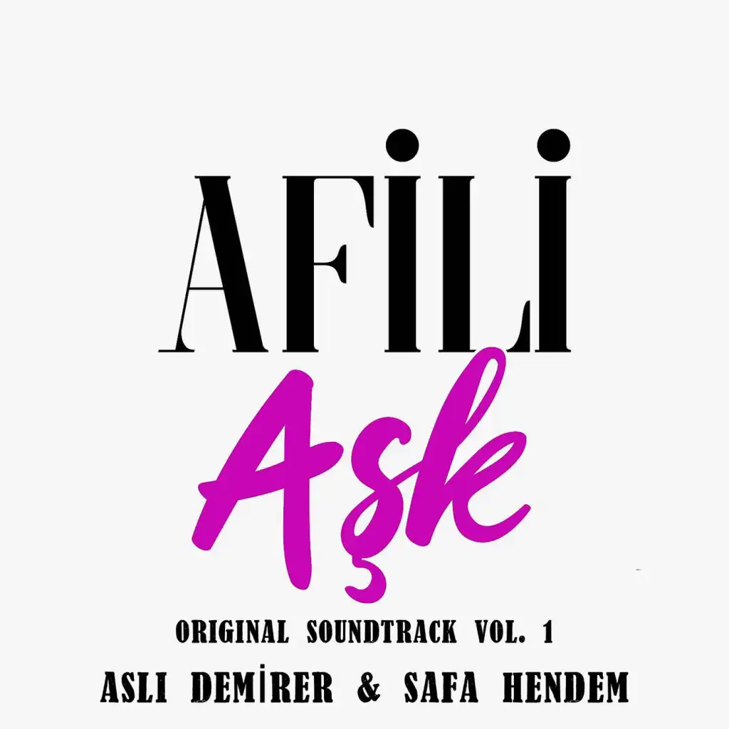 Afili Aşk (Original Soundtrack), Vol.1